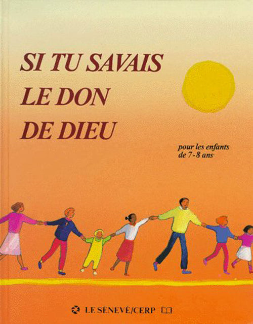 Si tu savais le don de Dieu ; CE1