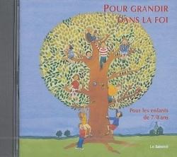 Pour grandir dans la foi ; cd de 17 chants pour les enfants de 7-8 ans (édition 2004)