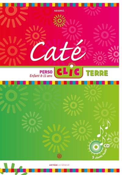 Caté clic ; pôle terre ; livre enfant
