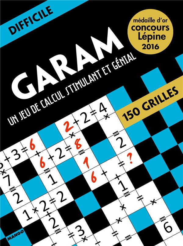 Garam ; niveau difficile ; un jeu de calcul stimulant et génial ; 150 grilles