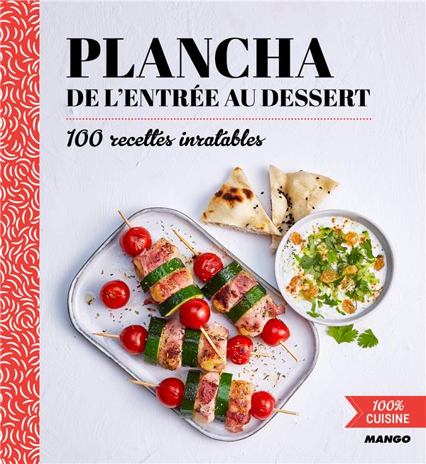 Plancha de l'entrée au dessert ; 100 recettes inratables - flash vidéo