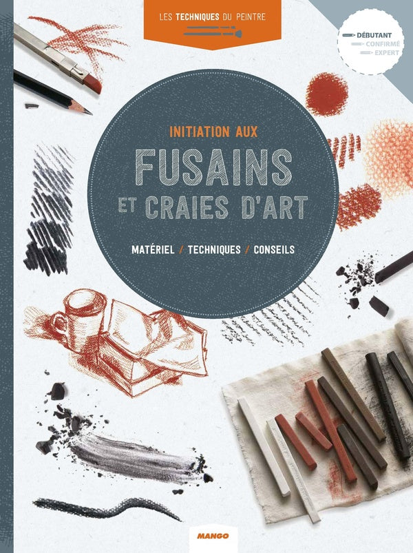 Les techniques du peintre : Craies et fusains