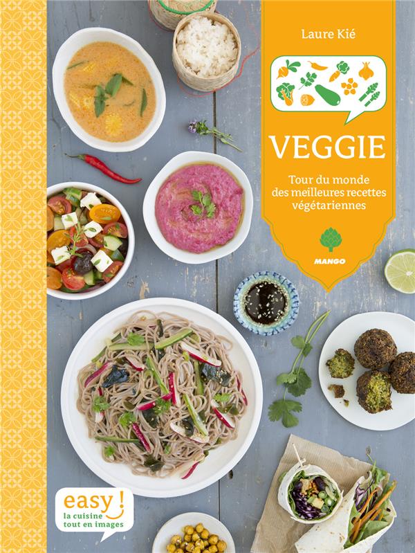 Veggie ; tour du monde des meilleures recettes végétariennes - flash vidéo
