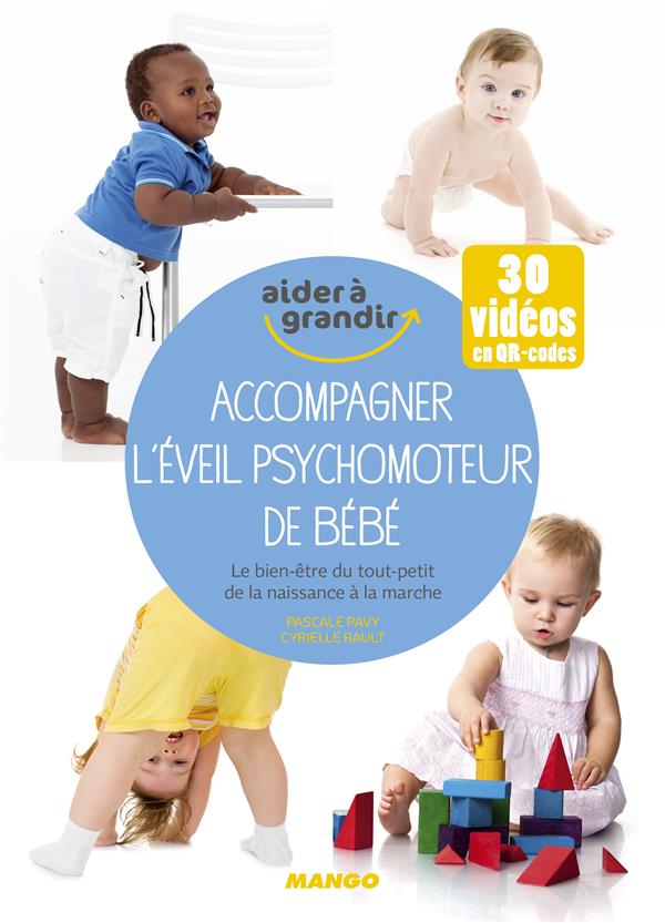 Accompagner l'éveil psychomoteur de bébé ; le bien-être du tout-petit - flash vidéo