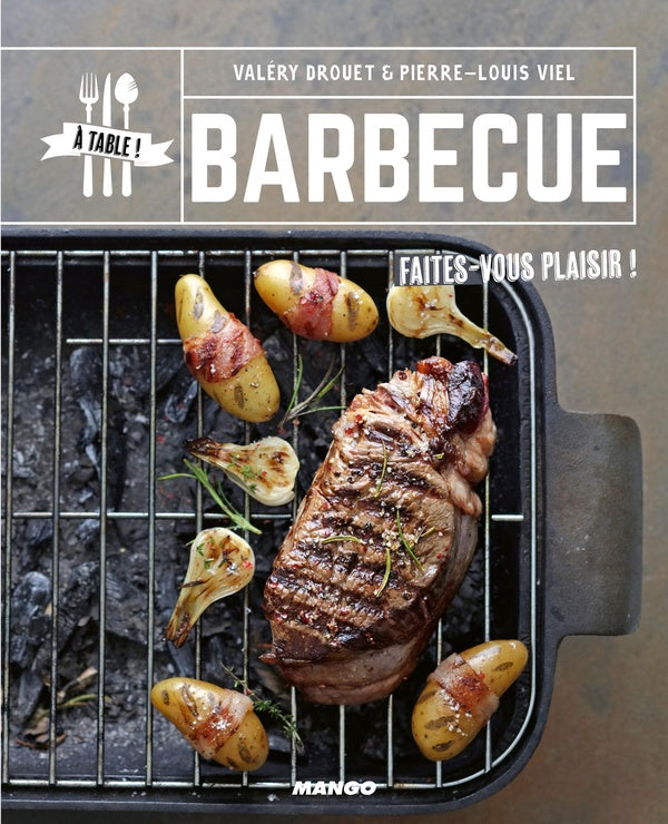 Barbecue ; faites-vous plaisir !