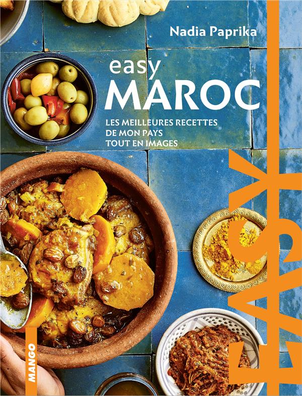Easy Maroc ; les meilleures recettes de mon pays tout en images