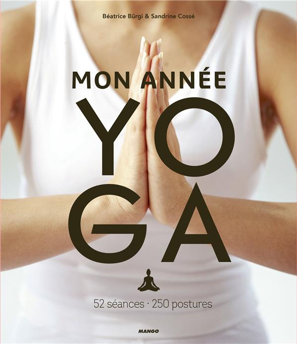 Mon année yoga : 52 séances, 250 postures - flash vidéo
