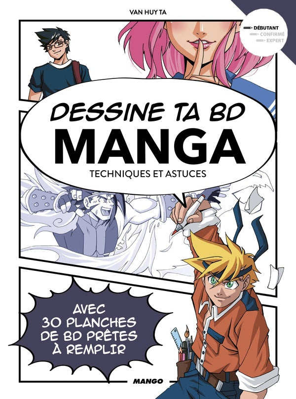 Dessine ta BD : manga ; techniques et astuces : débutant