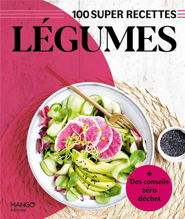 Légumes : facile, rapide, bon !
