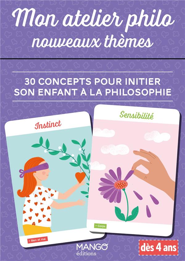 Mon atelier philo : nouveaux thèmes : 30 concepts pour initier son enfant à la philosophie - flash vidéo