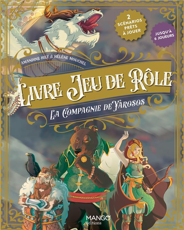 Livre jeu de rôle : La compagnie de Yarosos : 2 scénarios prêts à jouer !