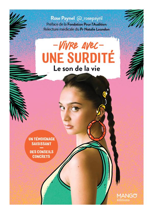 Vivre avec une surdité : un témoignage saisissant, des conseils concrets