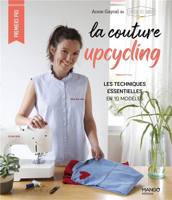 La couture upcycling : Les techniques essentielles en 10 modèles - flash vidéo