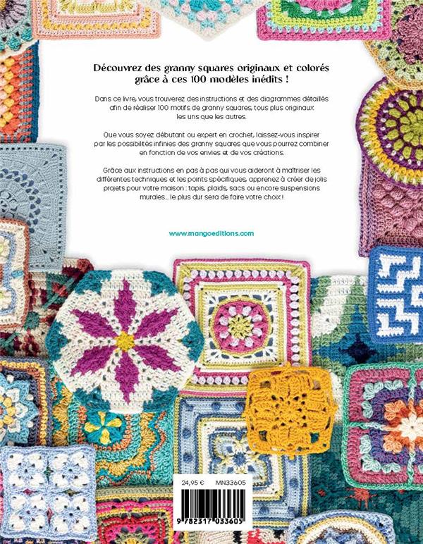 Le grand livre des granny squares : 100 modèles originaux à crocheter