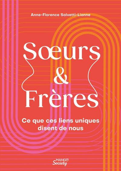 Soeur & Frère : Ce que ces liens uniques disent de nous