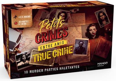 Petits crimes entre amis : True crime