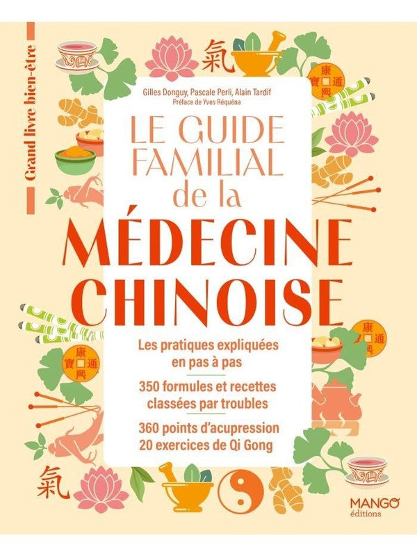 Le guide familial de la médecine chinoise