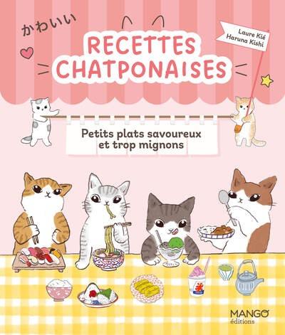 Recettes chatponaises : Petits plats savoureux et trop mignons
