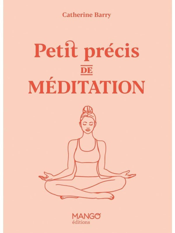 Petit précis de méditation
