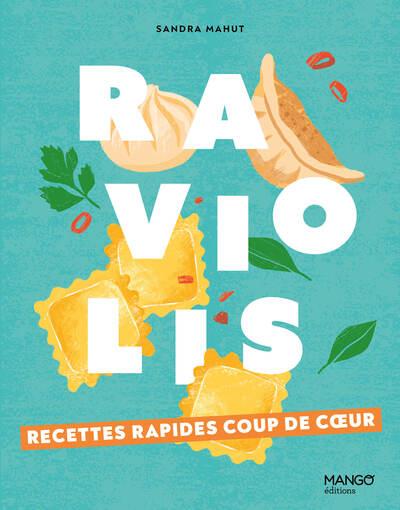 Raviolis : Recettes rapids coup de coeur