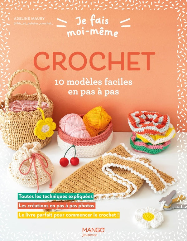 Je fais moi-même : Crochet