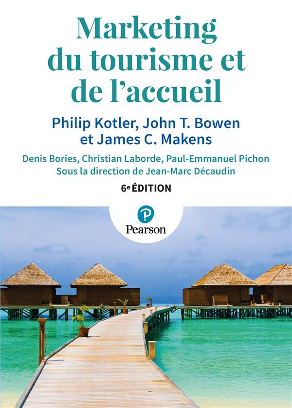 Marketing du tourisme et de l'accueil - 6e edition