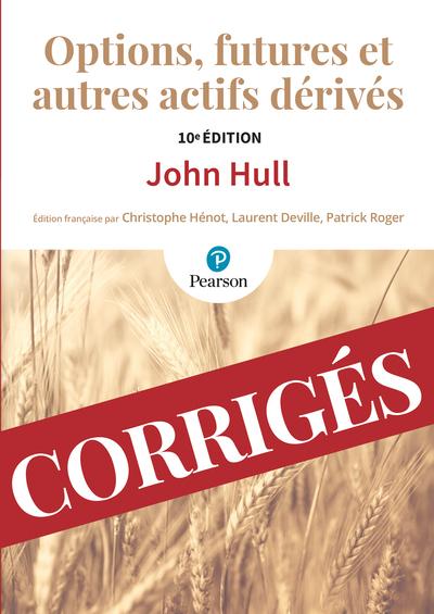Corriges options futures et autres actifs derives 10e edition