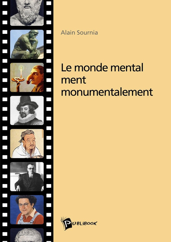 Le monde mental ment monumentalement