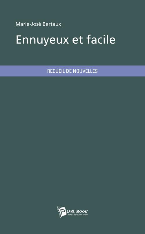 Ennuyeux et facile