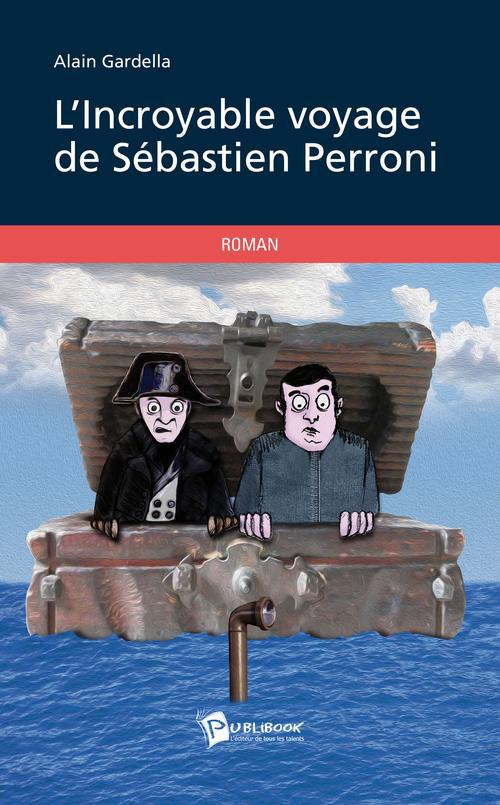L'incroyable voyage de Sébastien Perroni