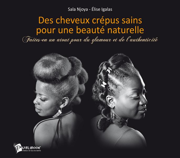 Des cheveux crepus sains pour une beaute naturelle