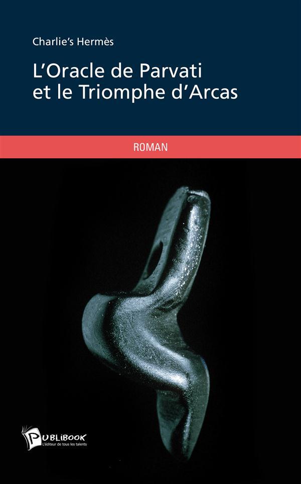 L'oracle de Parvati et le triomphe d'Arcas