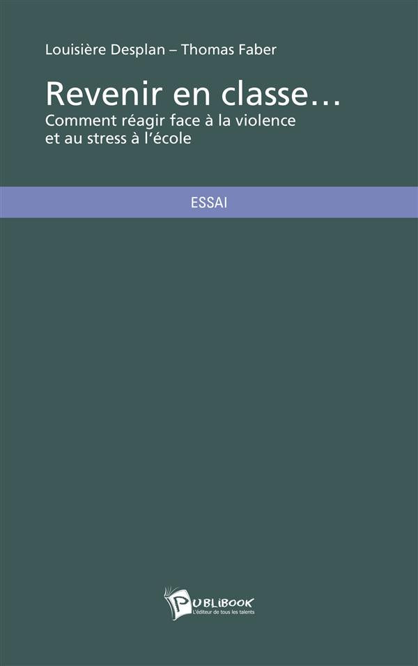 Revenir en classe... comment réagir face à la violence et au stress à l'école