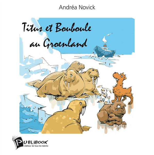Titus et Bouboule au Groenland