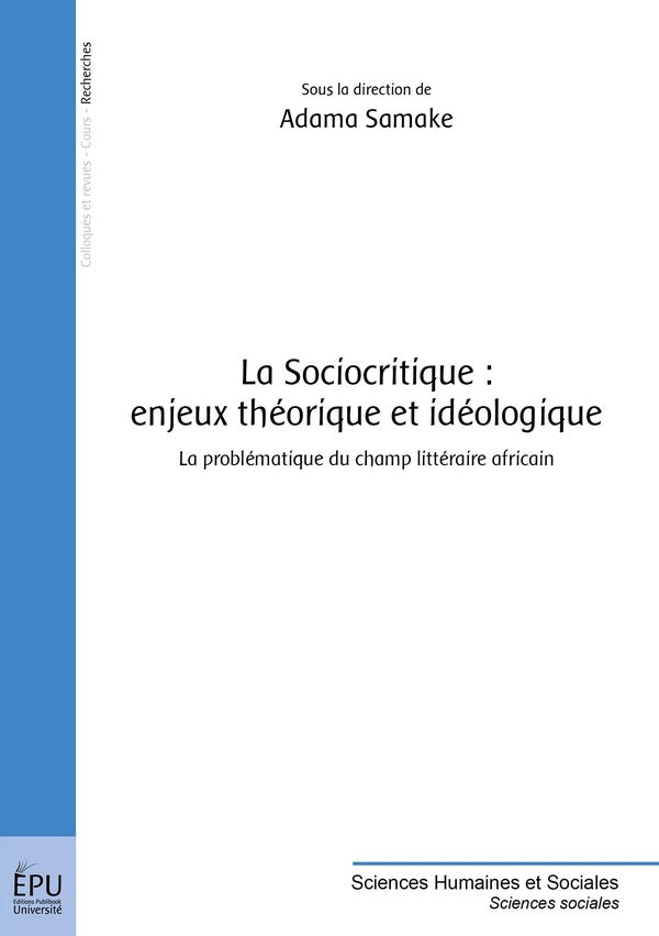 La sociocritique : enjeux théorique et idéologique