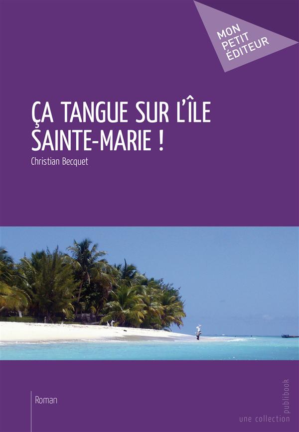 ça tangue sur l'île Sainte-Marie !
