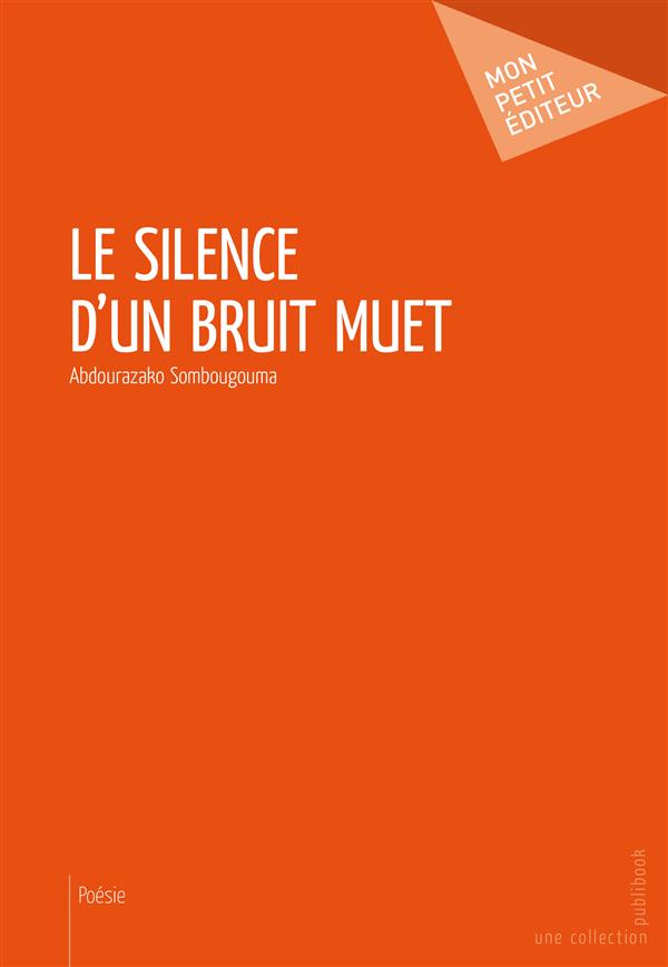 Le silence d'un bruit muet