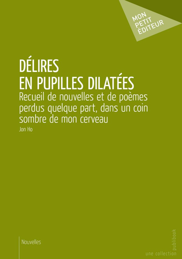Délires en pupilles dilatées