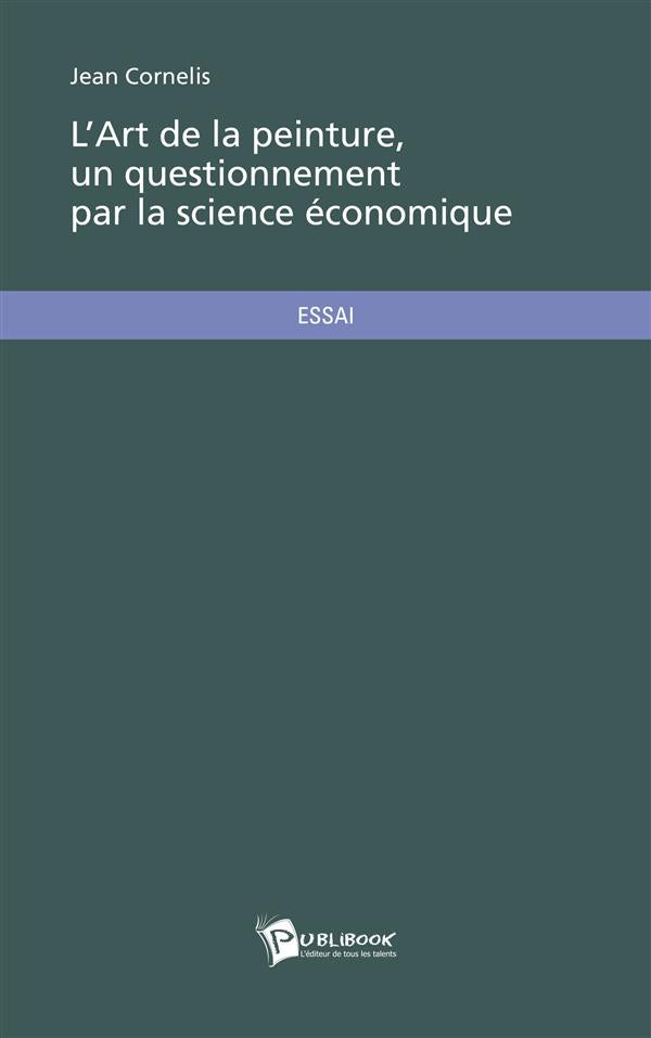 L'art de la peinture, un questionnement par la science économique