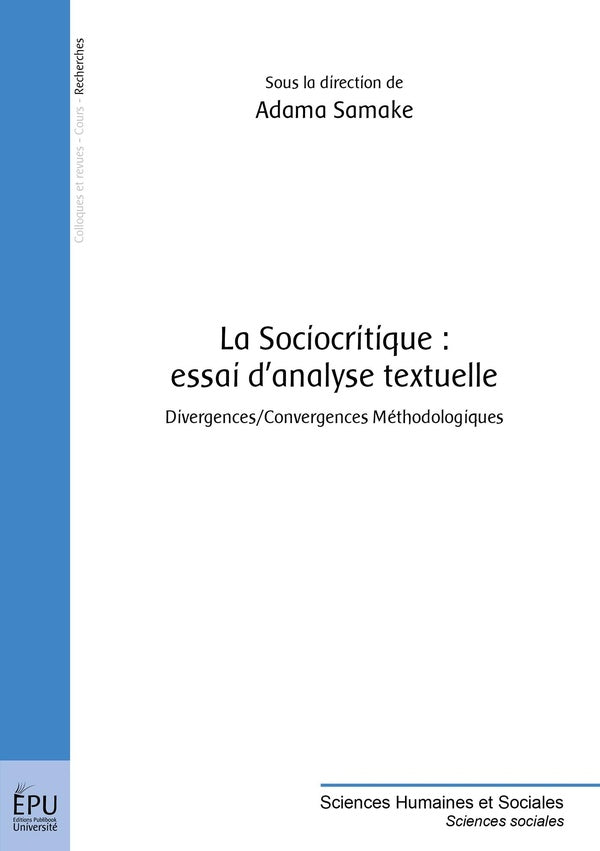 La sociocritique : essai d'analyse textuelle