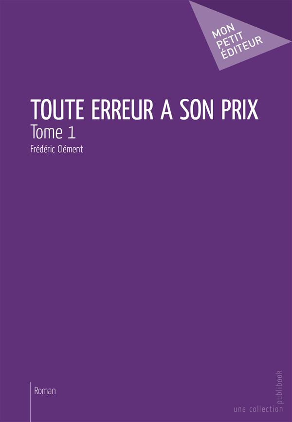 Toute erreur a son prix Tome 1