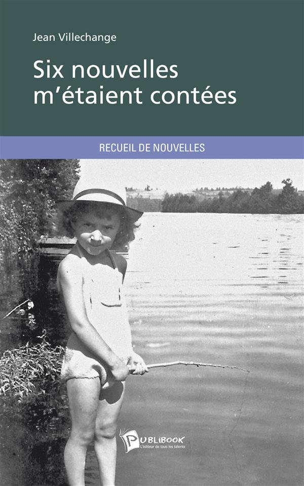 Six nouvelles m'étaient contées