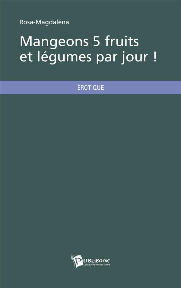 Mangeons 5 fruits et légumes par jour !