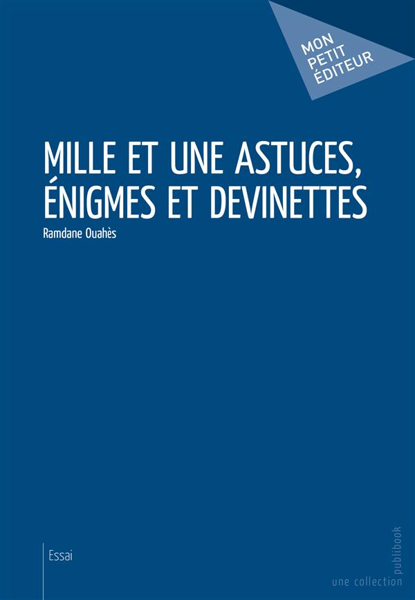 Mille et une astuces, énigmes et devinettes