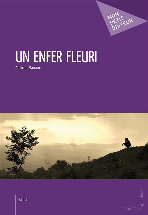 Un enfer fleuri