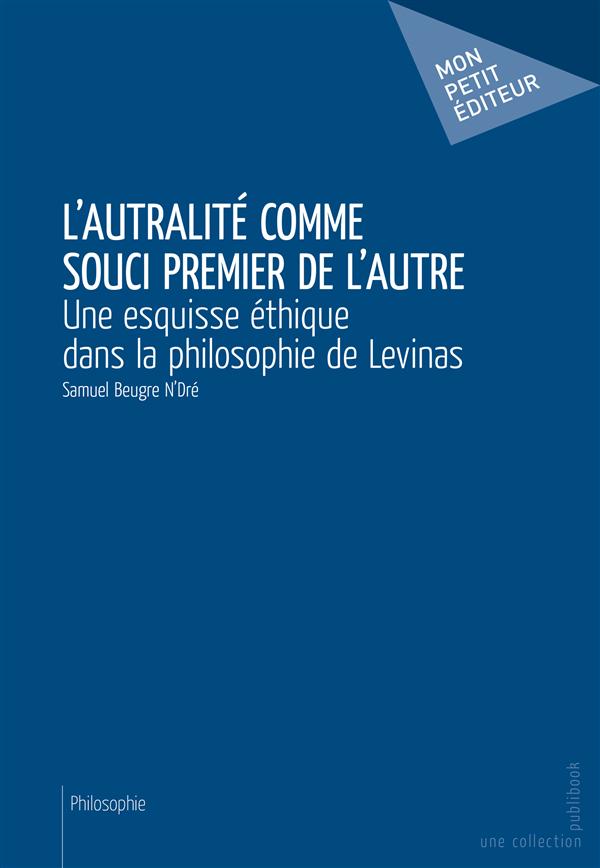 L'autralité comme souci premier de l'autre