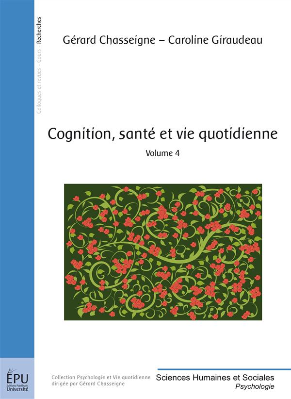 Cognition, santé et vie quotidienne Tome 4