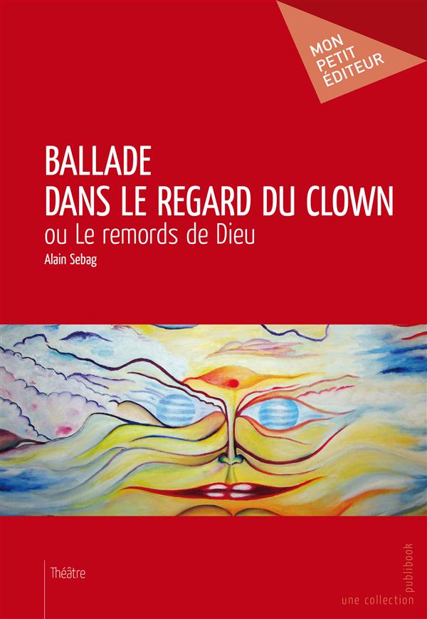 Ballade dans le regard du clown
