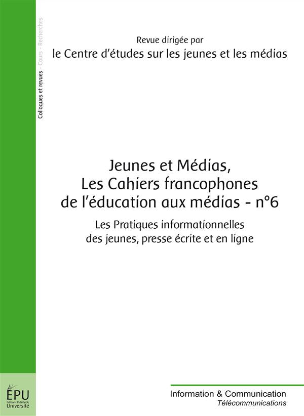 Jeunes et médias, les cahiers francophones de l'éducation aux médias n.6