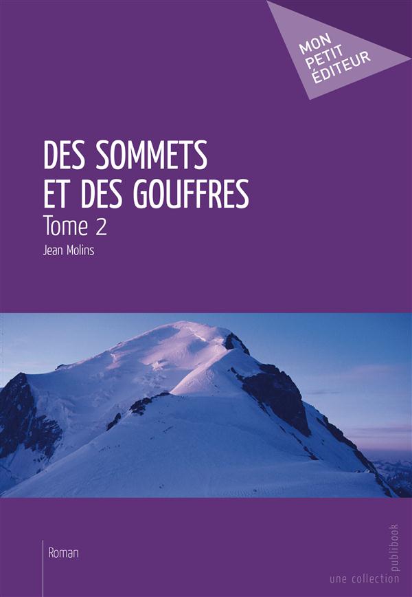 Des sommets et des gouffres Tome 2